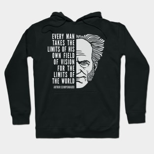 Arthur Schopenhauer Inspirational Quote: Limits Hoodie